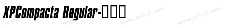 XPCompacta Regular字体转换